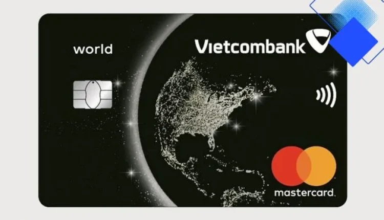 Sở hữu Thẻ tín dụng quốc tế Vietcombank Mastercard World nhận hoàn tiền du lịch, ưu đãi sân gôn và 55 ngày miễn lãi