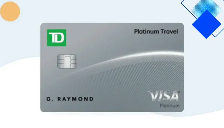 Turn Every Trip into Savings with TD Platinum Travel Visa, the Canadian Travellers' Top Pick