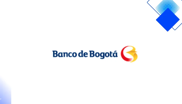 Crédito Libre Inversión Banco Bogotá, préstamo digital rápido y sin papeleo en Colombia