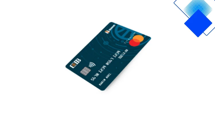 بطاقة ماستركارد تيتانيوم بنك CIB في مصر تمنحك دخول صالات مطار وفترة سماح حتى 55 يوم ونقاط مكافآت