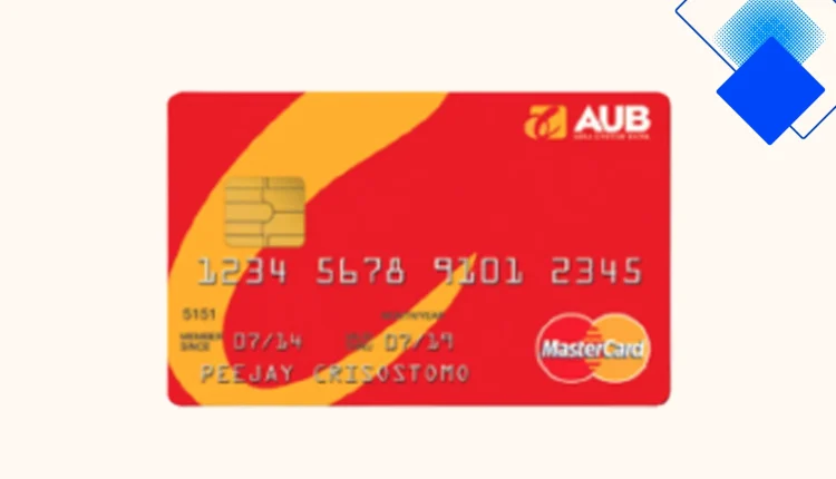 AUB Classic Mastercard para sa Pinoy, Walang Annual Fee, Flexible na Pagbabayad at Mga Reward