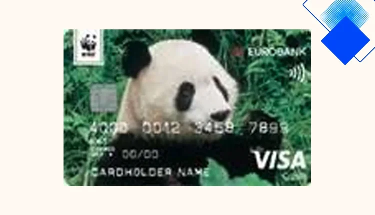WWF Visa Eurobank, η κάρτα που στηρίζει τη φύση, σας επιβραβεύει με €πιστροφή και προσφέρει ανέπαφες συναλλαγές