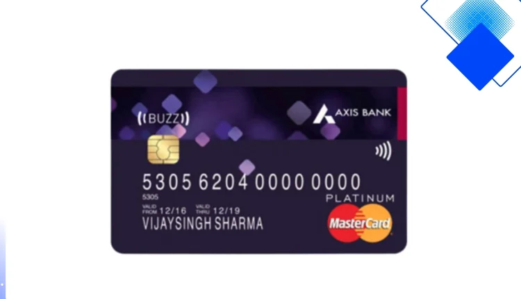Axis Bank Buzz क्रेडिट कार्ड पाएं फ़्लिपकार्ट वाउचर, 3x EDGE पॉइंट्स, ईएमआई और रेस्तरां छूट