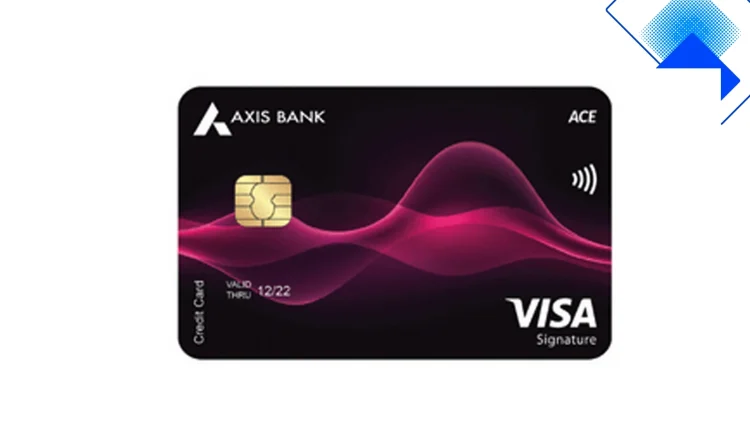 5% कैशबैक वाला Axis Ace क्रेडिट कार्ड भारत का स्मार्ट विकल्प