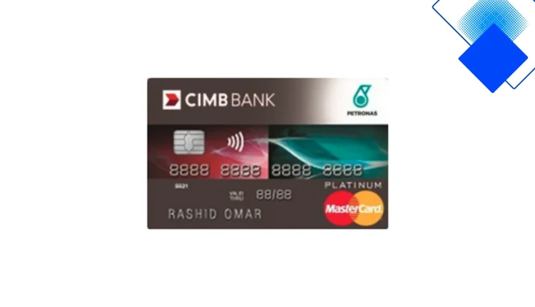 Kad Kredit CIMB Petronas Platinum 7% Pulangan Tunai dan Tiada Yuran Tahunan untuk Pemilik Kereta di Malaysia