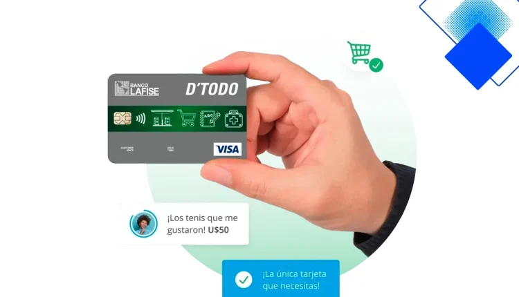 Tarjeta D'TODO Visa de LAFISE en Nicaragua, 5% cashback, puntos y cuotas hasta 12 meses sin interés
