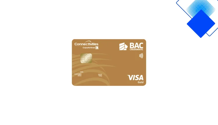 ConnectMiles Visa Dorada BAC Credomatic en Nicaragua suma millas, descuentos y cobertura internacional