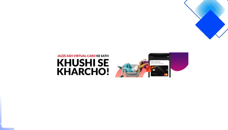 JazzCash ورچوئل کارڈ کے ساتھ پاکستان میں فوری اور محفوظ آن لائن ادائیگیاں، فیس صرف 200 روپے
