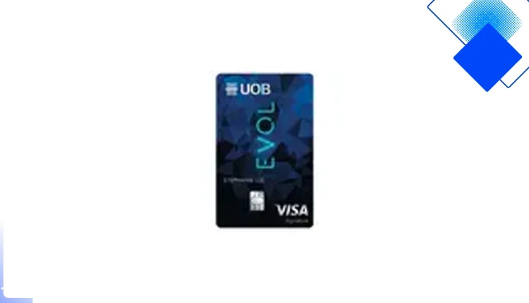 Kad Kredit UOB EVOL untuk Belia Singapura, Pulangan Tunai 8% untuk Makan, Grab dan Beli-belah
