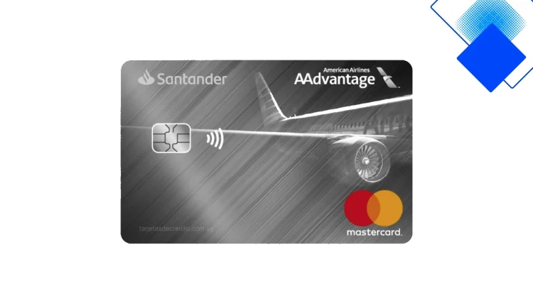 Tarjeta Mastercard AAdvantage de Santander en Uruguay 2023 sin cuota anual el primer año millas acumulables acceso a salas VIP y aprobación inmediata