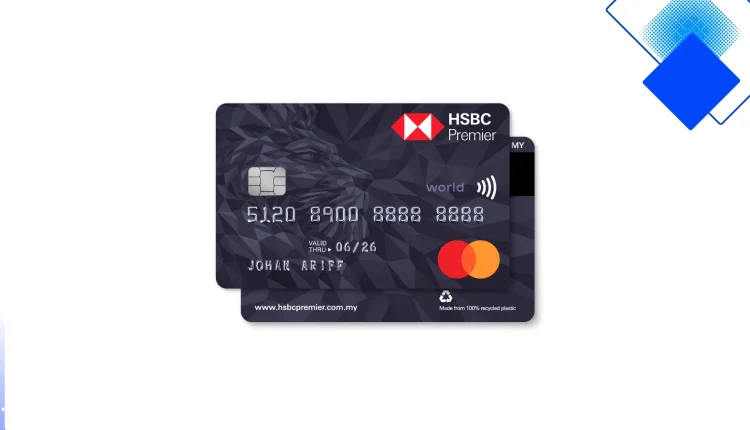 Thẻ tín dụng HSBC Premier World Mastercard miễn phí thường niên, ưu đãi giáo dục và quyền lợi toàn cầu