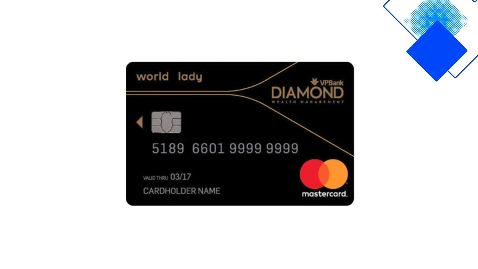 Thẻ tín dụng VPBank Diamond Lady World dành cho phụ nữ Việt hoàn tiền hấp dẫn hạn mức tới 1 tỷ và miễn phí thường niên